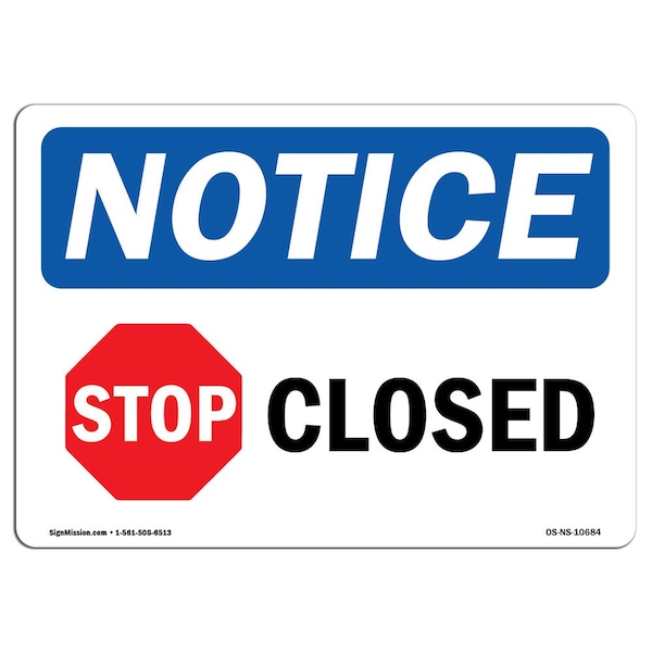 Safety Sign, OSHA Notice, 3.5" Height, Closed Sign With Symbol, Landscape, 10PK